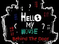 Hello My House BEHIND THE DOOR
