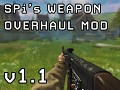 SPi's Weapon Overhaul Mod V1.1