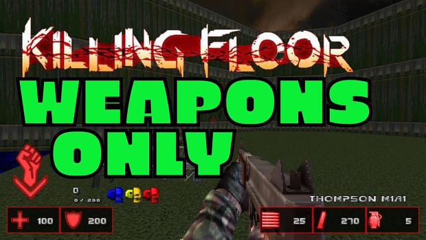 Killing Floor in Doom Version 11 (WEAPONS AND PERKS ONLY)