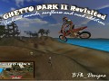 GHETTO PARK II Revisited