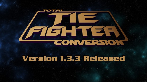 [OBSOLETE] - TIE Fighter Total Conversion (TFTC) v1.3.3 Patch