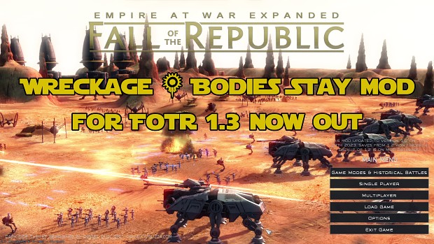 Fall of the Republic v1.3 Wreckage & Bodies Stay Mod