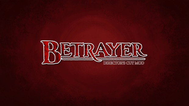Betrayer: Director's Cut Mod (v1.1) [ENG/RUS] [GOG/Steam]