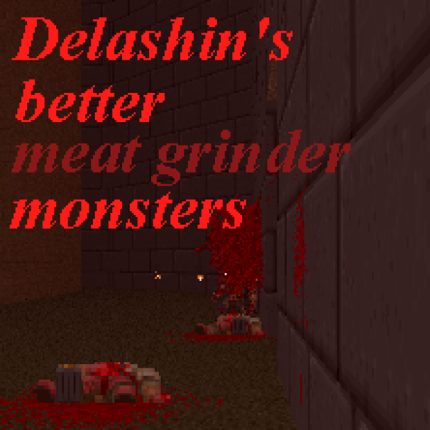 Delashin's better Meat Grinder (Monsters Only)