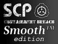 SCP Containment Breach Smooth Edition v0.1