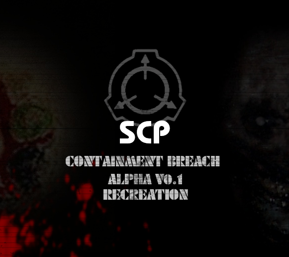 SCP - Containment Breach v0.1 Recreation v3.2_1