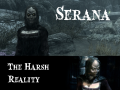 Serana - The Harsh Reality