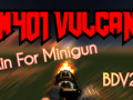 M401 VULCAN Minigun Reskin