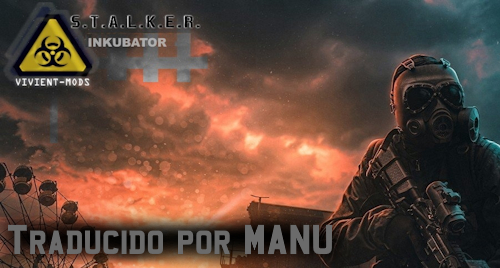 Traduccion-para-STALKER-INCUBATOR-By-Manuf503