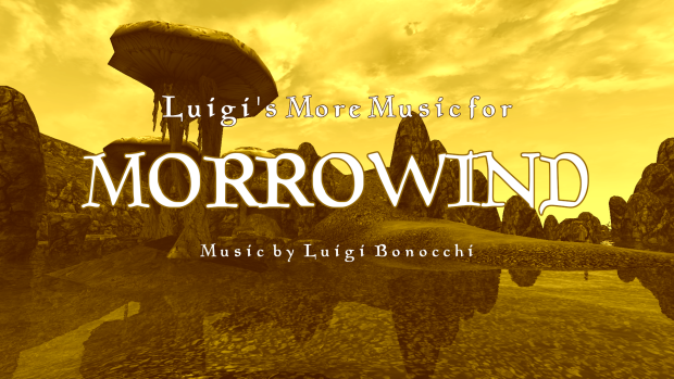 Luigi's More Music for Morrowind 1.0 (Aug 29 2023)