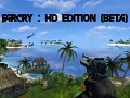 Far Cry: HD Edition (Beta)