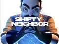 Shifty Neighbor Demo (2 Chapters)