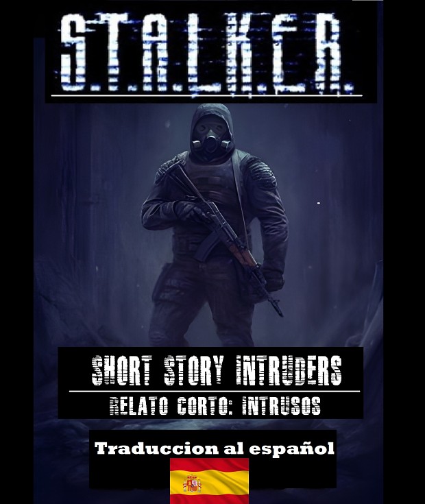 STALKER - Intruders Traduccion al español