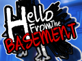 ☃️ Hello From The Basement - Alpha 1 [ ONLY STEAM ]