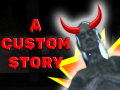 A Custom Story (EN / FR) - 1st version (FULL and PATCHED)