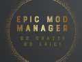 Epic Mod Manager v 1.5.1