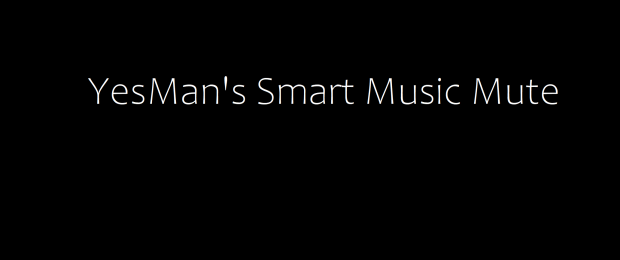 YesMan's Smart Music Mute