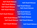 Half-Death Release
