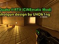 CiNEmatic Mod for Quake II RTX - redesigned 3D RTX Shotgun v1.10302023