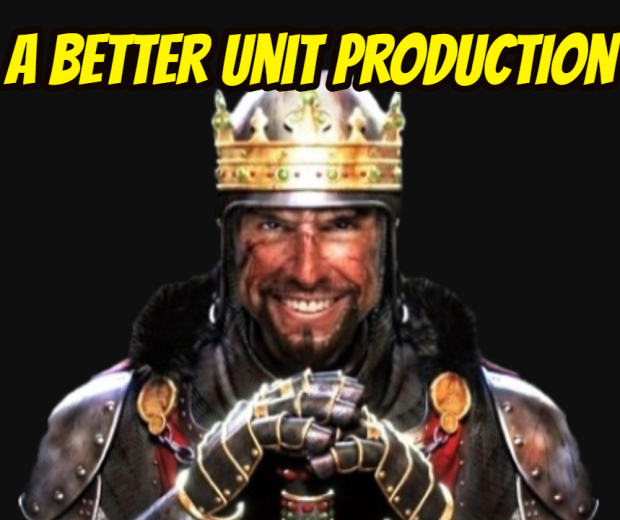 A Better Unit Production Mod by GOGPlays