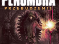 Penumbra Przebudzenie - Polski dubbing