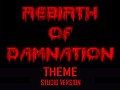 Rebirth Of Damnation Theme