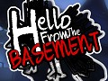 🎁 Hello From The Basement - Alpha 2