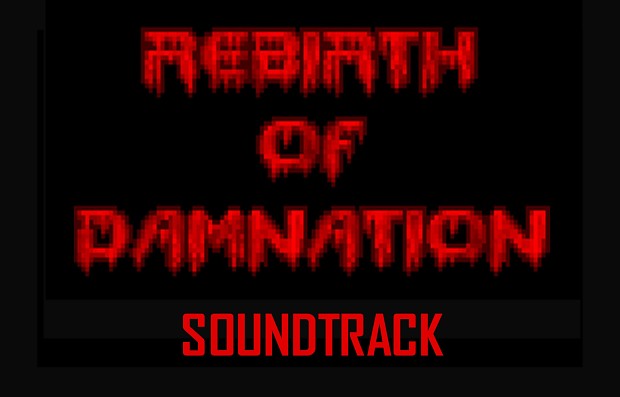 Rebirth Of Damnation Soundtrack