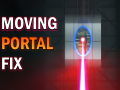 Moving Portal Fix