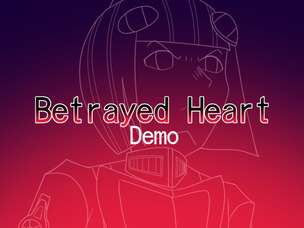 Betrayed Heart (Demo) v2.1