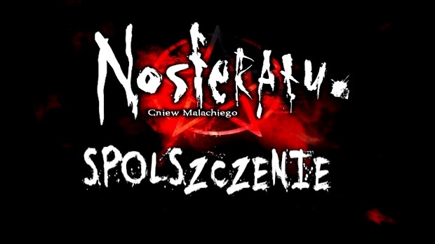 Nosferatu: The Wrath of Malachi - Polish Retail Patch [ Spolszczenie ]