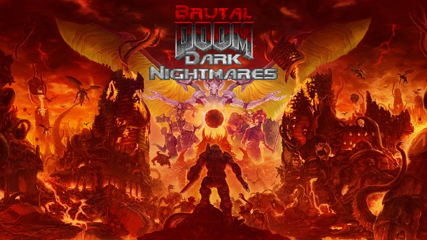 Brutal Doom Dark Nightmares (READ THE DESCRIPTION)