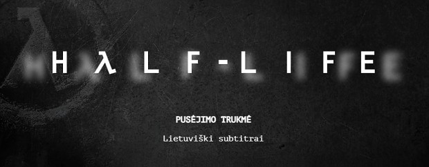 Half-Life lithuanian subtitles (v.1.0)