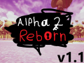 Alpha 2: Reborn (v1.1)