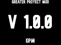 Greater Proyect Mod v1.0.0