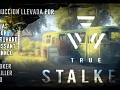 Traduccion a Español - TRUE STALKER V1.5