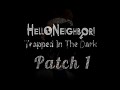 Hello Neighbor: Trapped In The Dark (Patch 1)