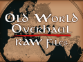 [Resource] Old World Overhaul - Campaign map RAW files