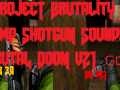 Project Brutality 3.0 Shotgun Sounds for Brutal Doom v21 gold