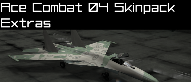 Ace Combat 04 Skinpack Extras