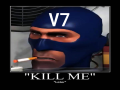 Kill Me v7