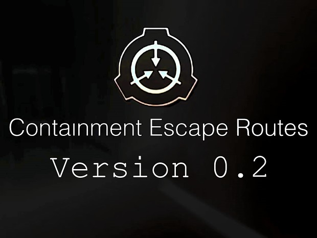 SCP - Containment Escape Routes V0.2