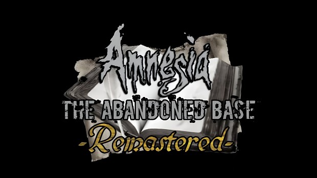 Amnesia: The Abandoned Base [Remastered] V1