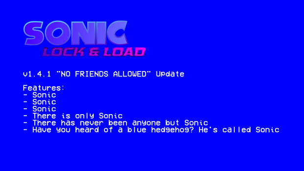 (APRIL FOOLS 2024) Sonic: Lock & Load v1.4.1 "No Friends Allowed"