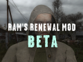 [Outdated] Ram's Renewal Mod - BETA