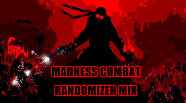 Madness combat randomizer mix