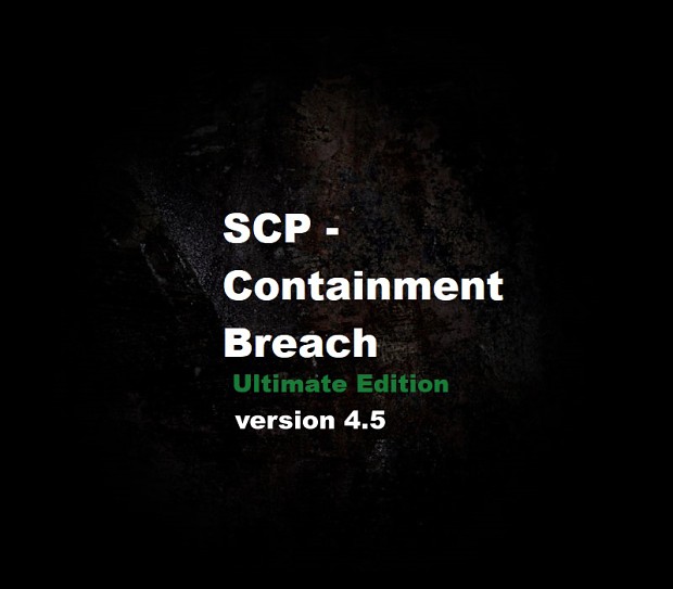 SCP-CB Ultimate Edition Mod Old version (4.5)