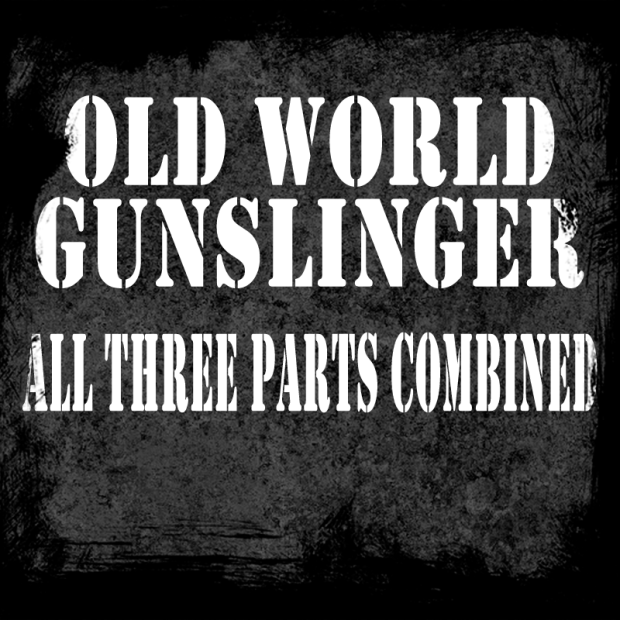 Old World Gunslinger (FULL version)