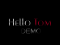 Hello Tom Demo-Build 1.0 (СЛОМАНО!)