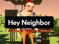 Hey Neighbor: Alpha 4: Bigger House